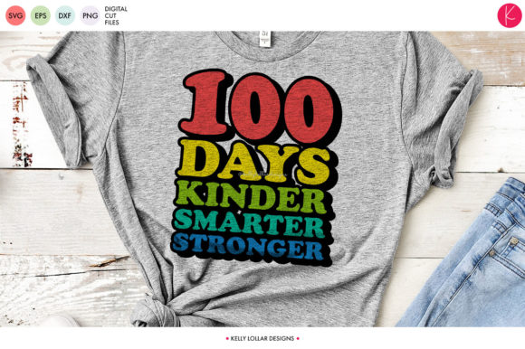 100 Days Kinder Smarter Stronger: A Retro Graphic for Crafts and School Celebrations