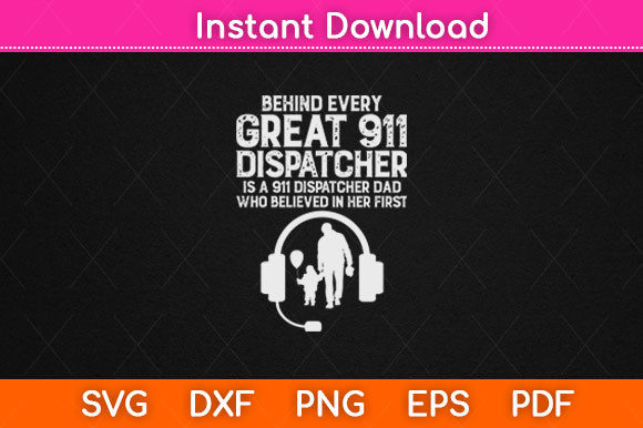 911 Dispatcher Dad Dispatching Daddy