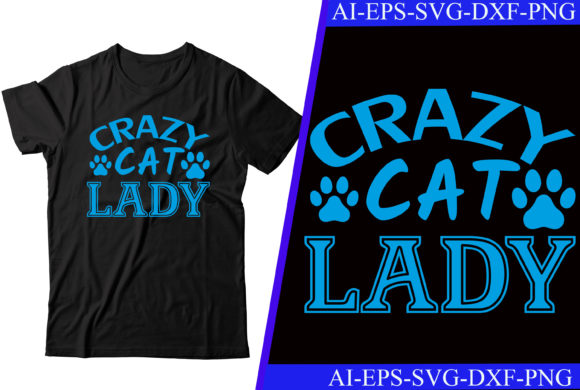 Crazy Cat Lady T-shirt Design: A Versatile Graphic for Crafts and Printables