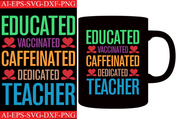 Educated Vaccinated Caffeinated T-shirt – A Versatile Graphic for Crafts and Graphics