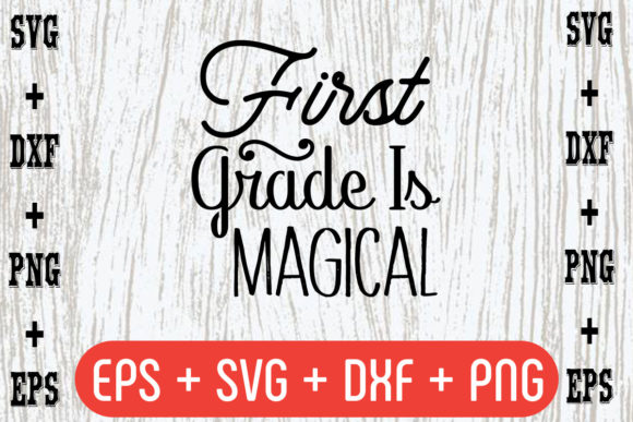 First Grade is Magical – A Versatile Embroidery Design for Crafters