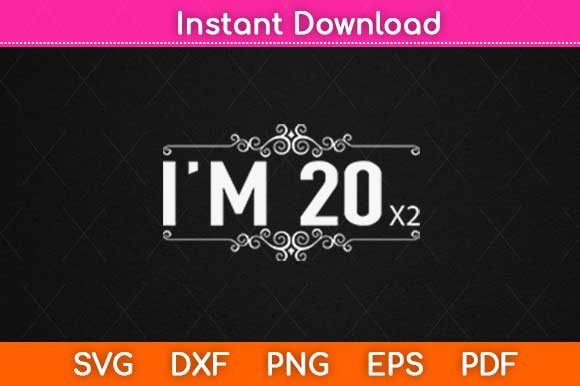 I’m 20 Years Birthday Graphic: A Crafts-Friendly Branding Asset