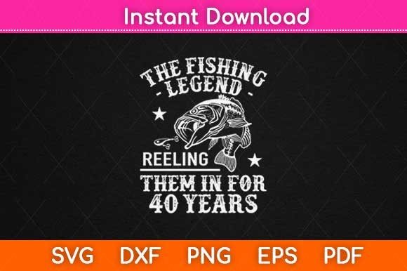 The Fishing Legend Reeling Them Birthday