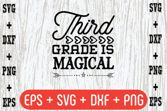 Third Grade is Magical: A Graphic Design Asset for Crafts and Branding
